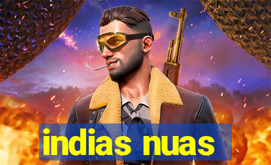 indias nuas